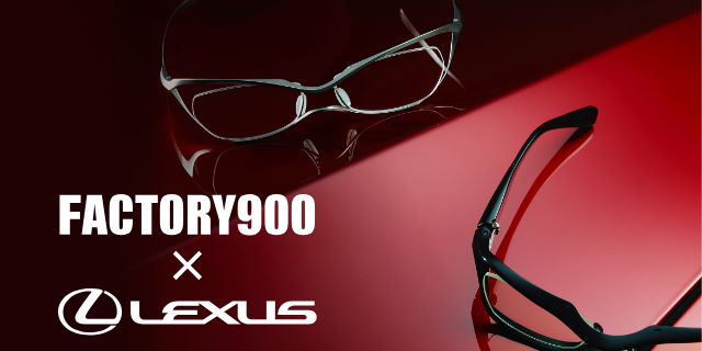 FACTORY900 × LEXUS 『MN COLLECTION』 Driving Glasses